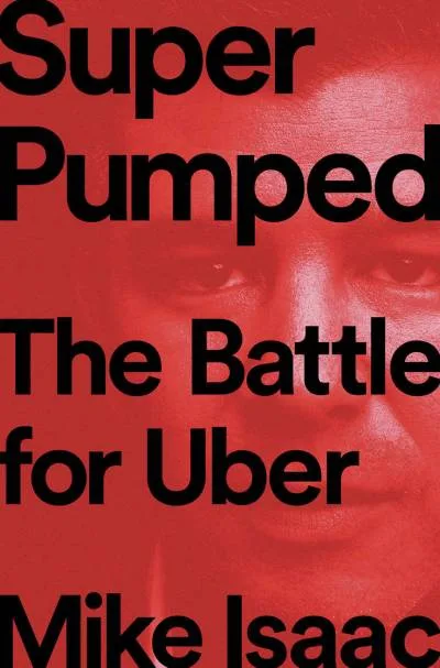 Couverture de « Super Pumped: The Battle for Uber »