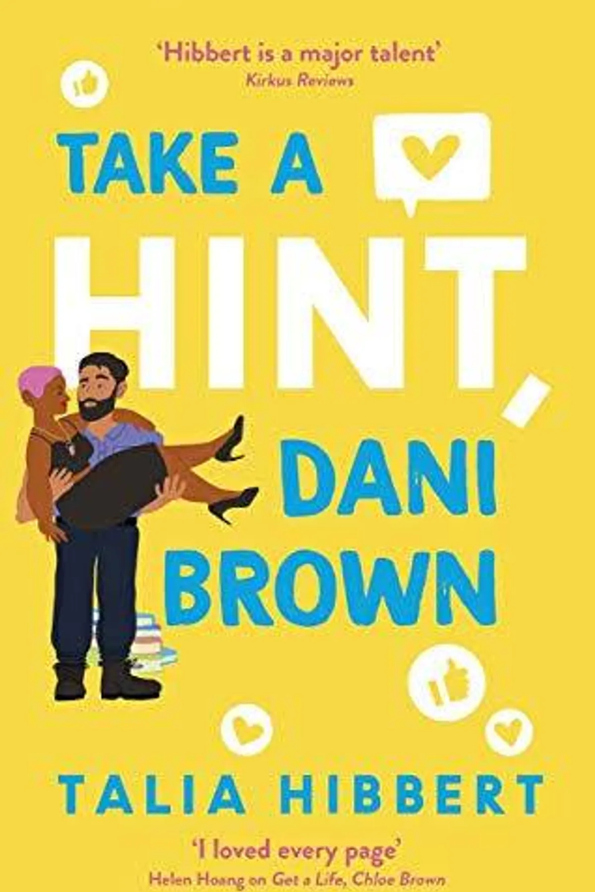 Couverture de « Take a Hint, Dani Brown: A Novel (The Brown Sisters) »