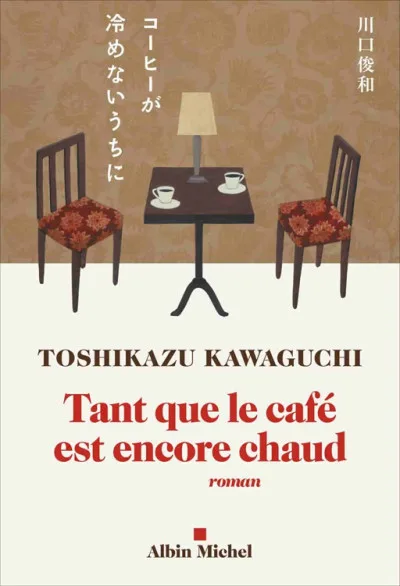 Couverture de « Tant que le café est encore chaud »
