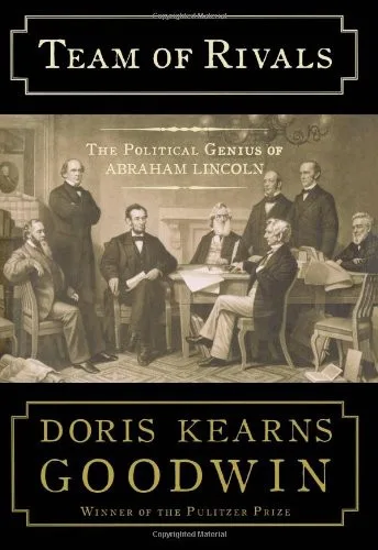 Couverture de « Team of Rivals : The Political Genius of Abraham Lincoln »