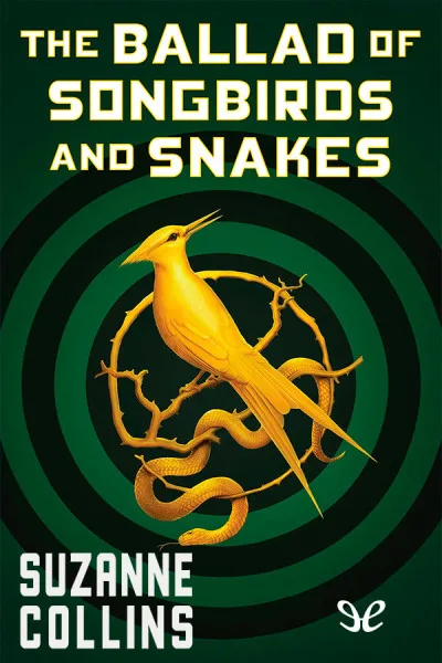 Couverture de « The Ballad of Songbirds and Snakes »