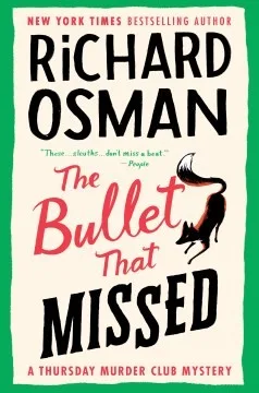 Couverture de « The Bullet That Missed: (The Thursday Murder Club 3) »