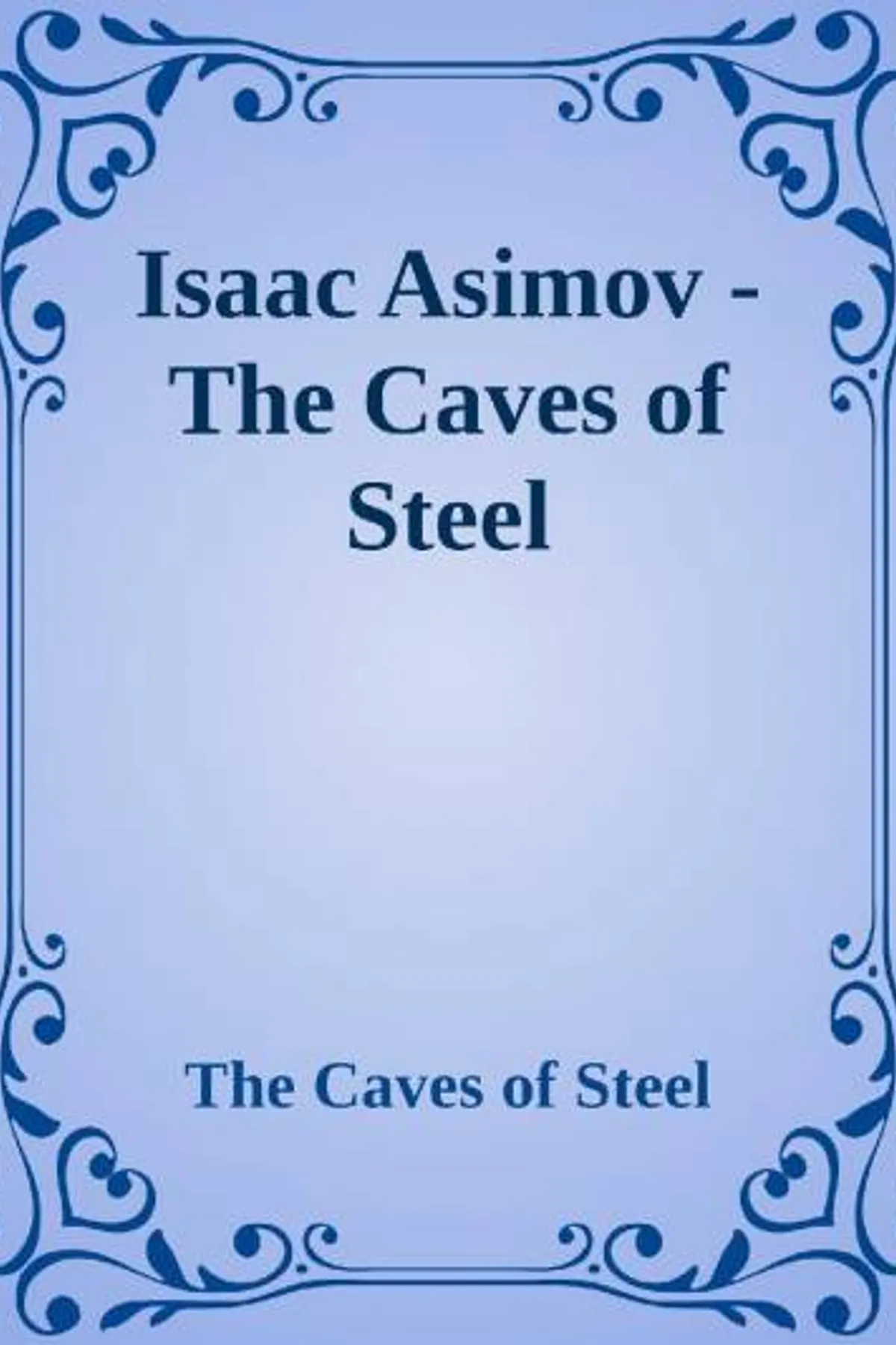 Couverture de « The Caves of Steel »