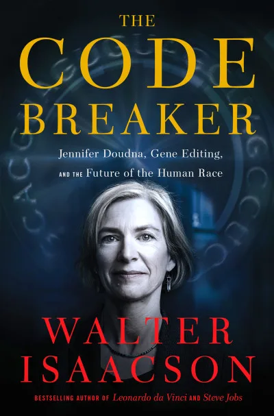 Couverture de « The Code Breaker: Jennifer Doudna and the Race to Understand Our Genetic Code »