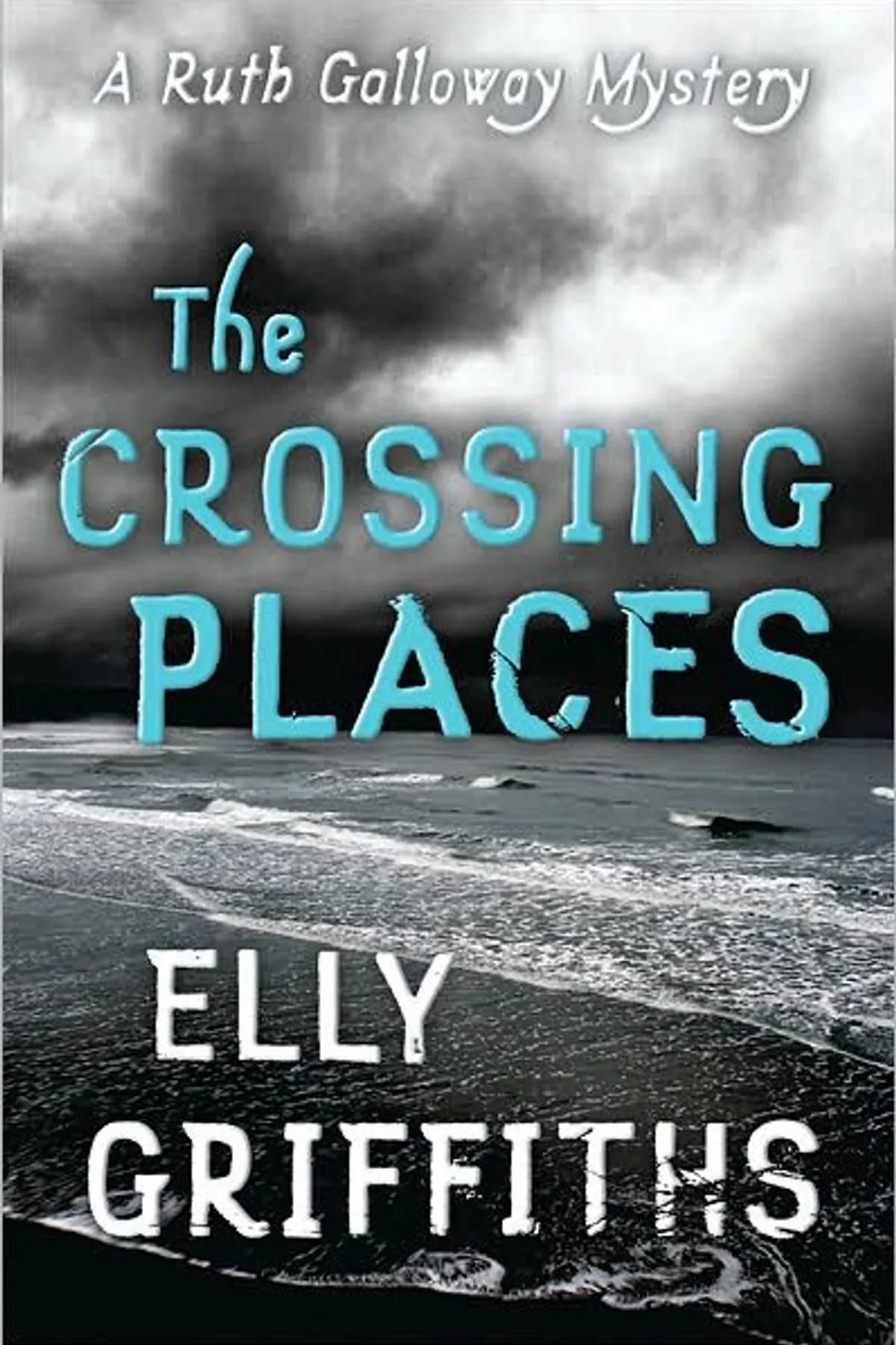 Couverture de « The Crossing Places - Elly Griffiths »
