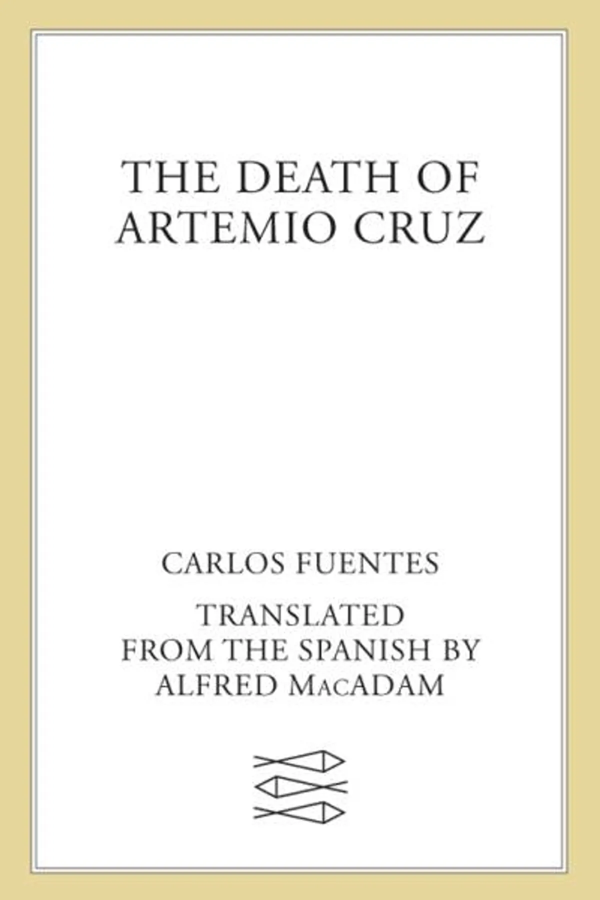 Couverture de « The Death of Artemio Cruz »