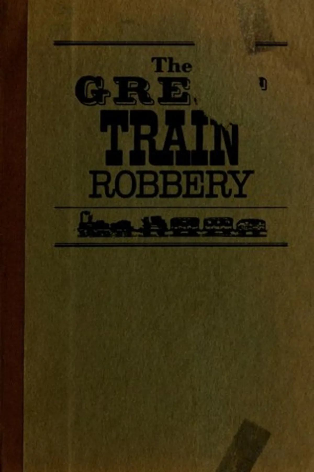 Couverture de « The Great Train Robbery »