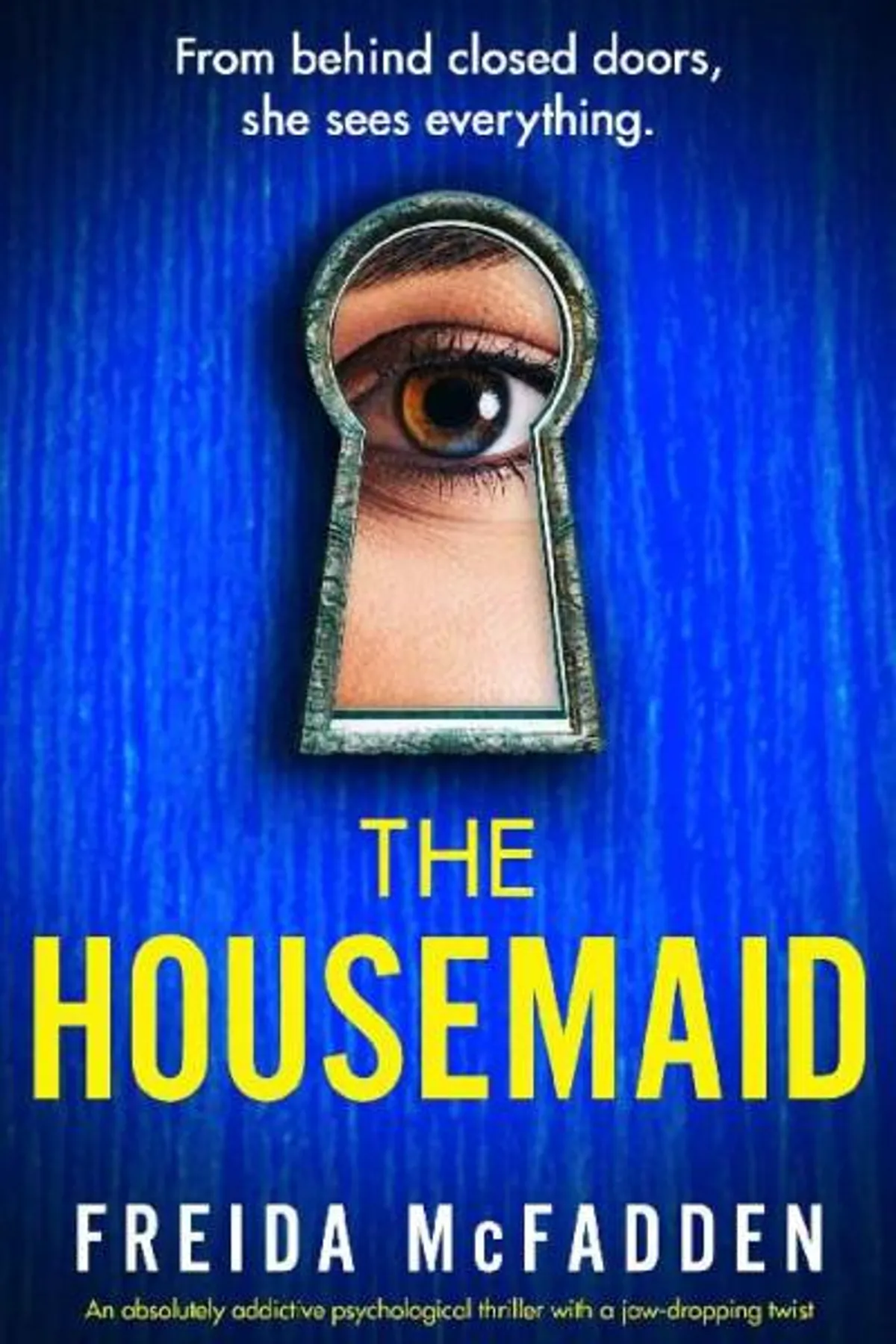 Couverture de « The Housemaid: An absolutely addictive psychological thriller with a jaw-dropping twist »