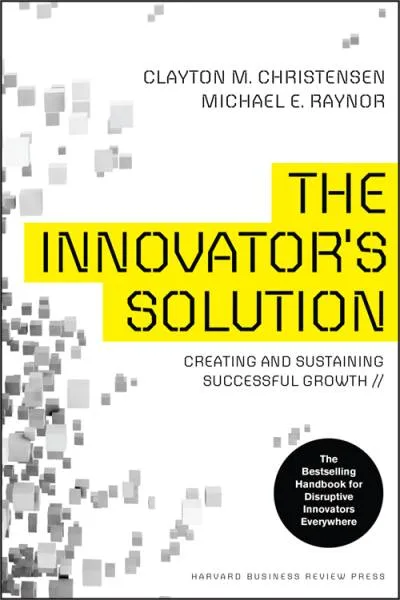 Couverture de « The Innovator's Solution »
