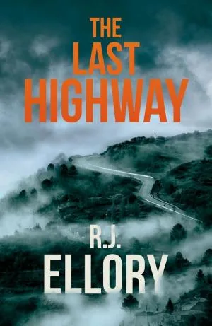 Couverture de « The Last Highway: The gripping new mystery from the award-winning, bestselling author of A QUIET BELIEF IN ANGELS »