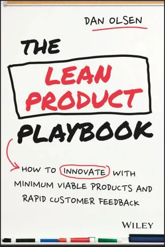 Couverture de « The Lean Product Playbook: How to Innovate with Minimum Viable Products and Rapid Customer Feedback »