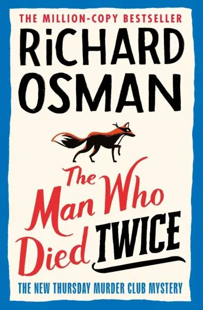 Couverture de « The Man Who Died Twice (The Thursday Murder Club) »