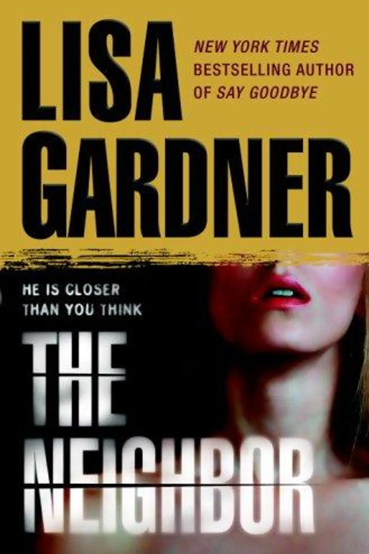 Couverture de « The Neighbor: A Detective D. D. Warren Novel (D.D. Warren Book 3) »