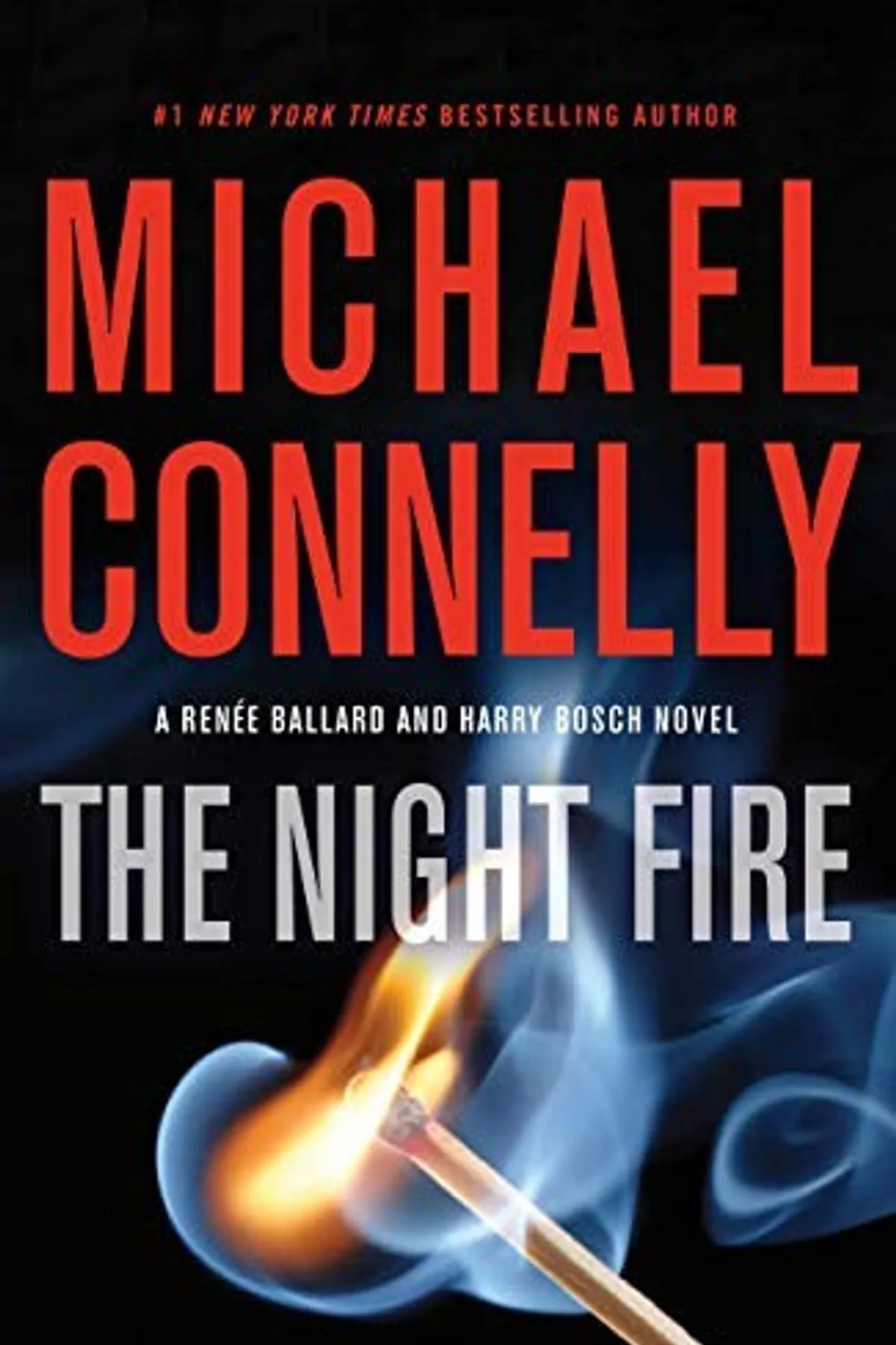 Couverture de « The Night Fire: A Ballard and Bosch thriller (Harry Bosch 22) »