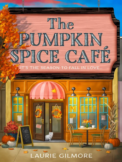 Couverture de « The Pumpkin Spice Café: A brand new grumpy/sunshine cozy romantic mystery to curl up with this Fall (Dream Harbor, Book 1) »