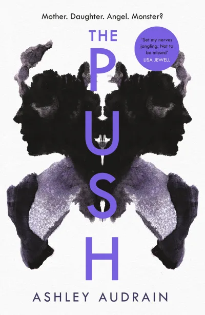 Couverture de « The Push: The Richard and Judy Book Club Choice and Sunday Times Bestseller with a Shocking Twist »