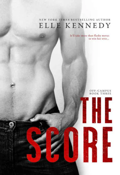 Couverture de « The score : an Off-campus novel »