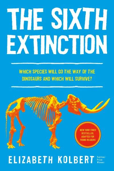Couverture de « The Sixth Extinction (young readers adaptation) »