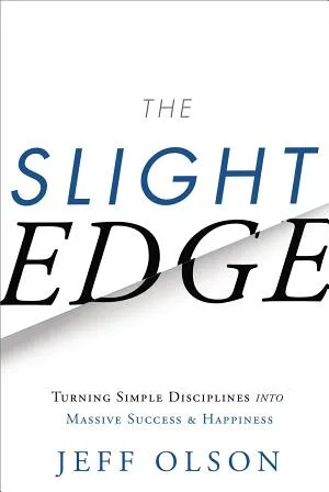 Couverture de « The Slight Edge: Turning Simple Disciplines into Massive Success and Happiness »