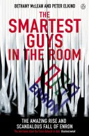 Couverture de « The smartest guys in the room : the amazing rise and scandalous fall of Enron »