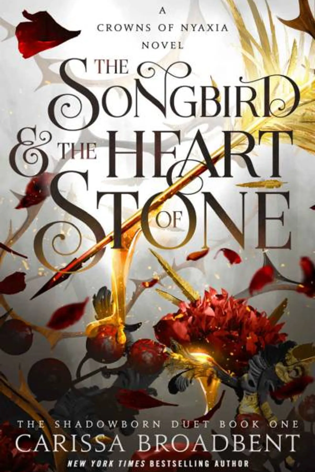 Couverture de « The Songbird and the Heart of Stone (Crowns of Nyaxia Book 03) »