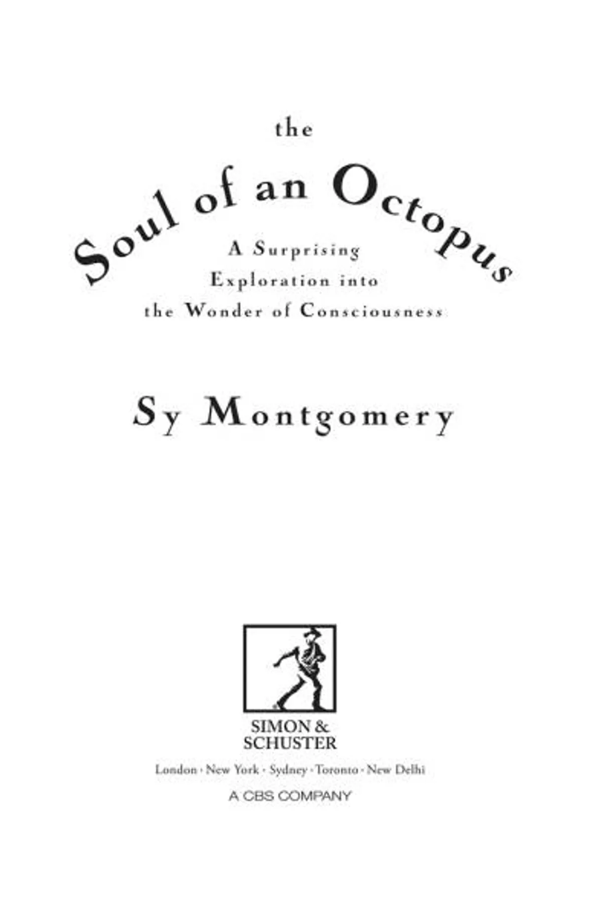 Couverture de « The Soul of an Octopus: A Surprising Exploration into the Wonder of Consciousness (UK) »