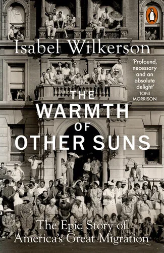 Couverture de « The warmth of other suns : the epic story of America's great migration »