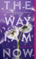 Couverture de « The Way I Am Now (The Way I Used to Be, #2) »