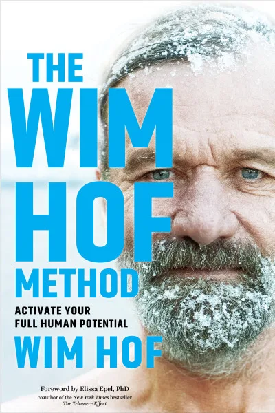 Couverture de « The Wim Hof method : activate your full human potential »