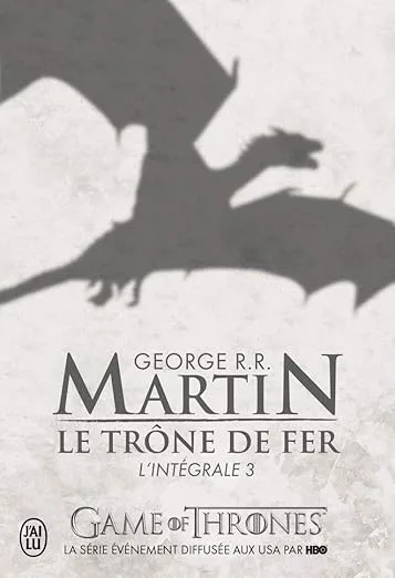 Couverture de « Le trône de fer : l'intégrale 3 »