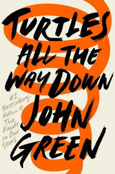 Couverture de « Turtles All the Way Down »