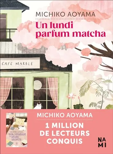 Couverture de « Un lundi parfum matcha »