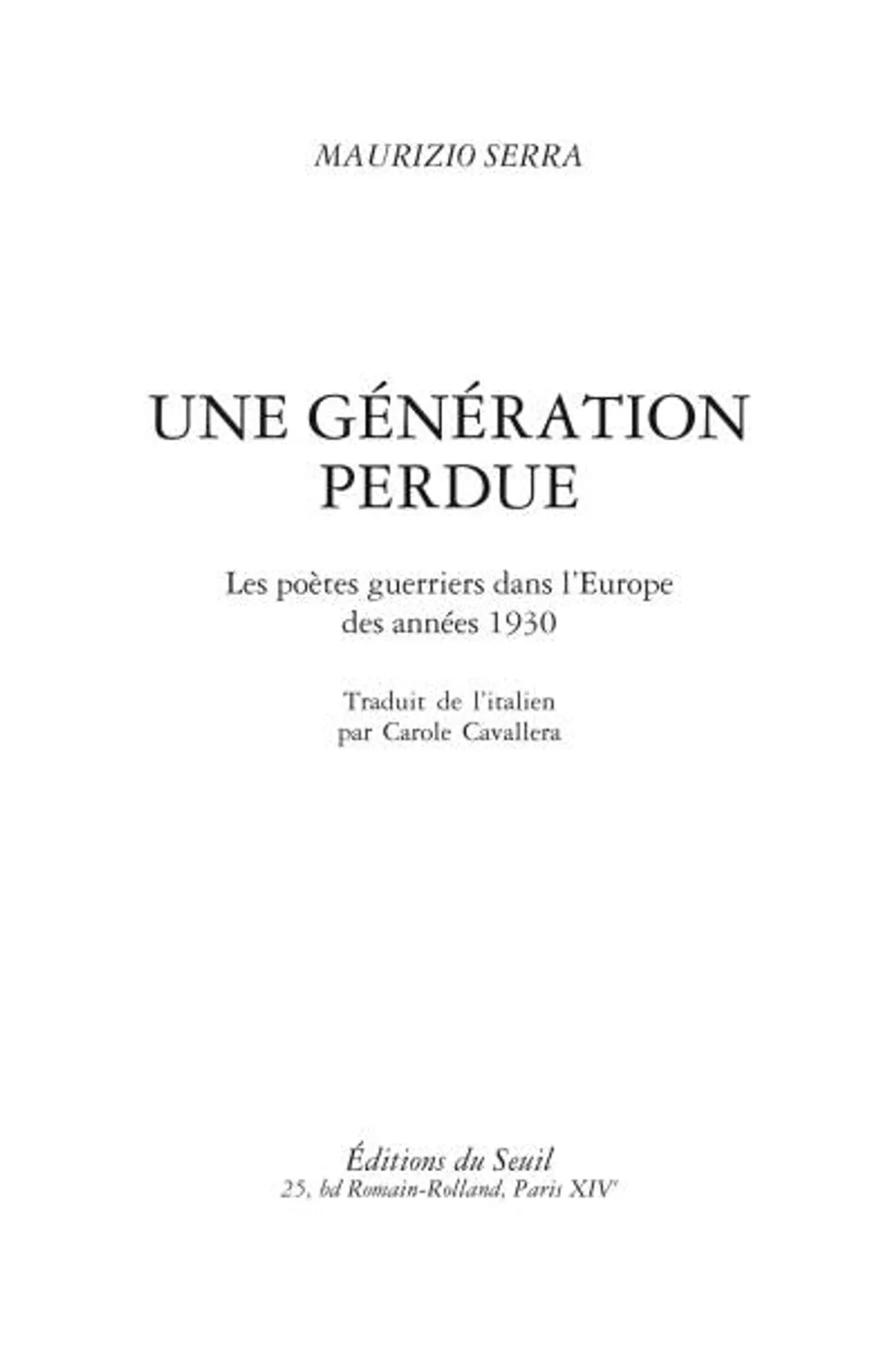 Couverture de « Une génération perdue les poètes guerriers dans l'Europe des années 1930 »