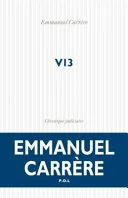 Couverture de « V13 : chronique judiciaire »
