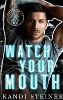 Couverture de « Watch Your Mouth (Kings of the Ice) »