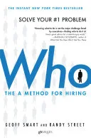 Couverture de « Who: The "A" Method for Hiring »