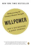 Couverture de « Willpower : Rediscovering the Greatest Human Strength »