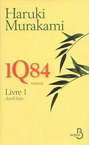 Couverture de 1Q84 - Livre 1 Avril-Juin, Haruki Murakami