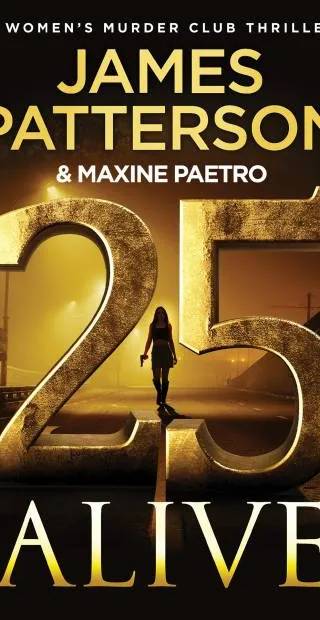Couverture de 25 Alive, James Patterson, Maxine Paetro