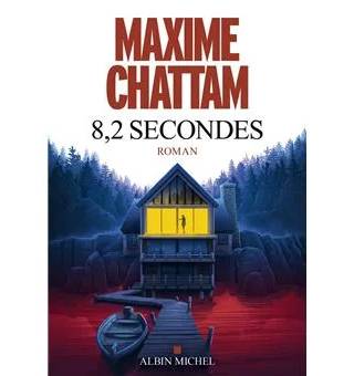 Couverture de 8,2 Secondes, Maxime Chattam