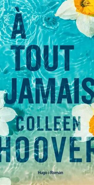 Couverture de B Jamais plus - T2 - À tout jamais, Colleen Hoover