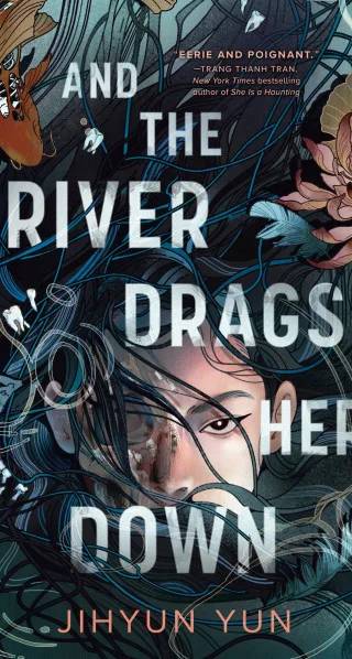 Couverture de And the River Drags Her Down, Jihyun Hun