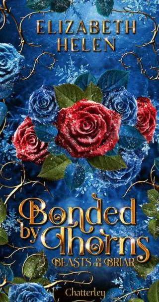Couverture de « Beasts of the Briar : Tome 1 - Bonded by Thorns », Elizabeth Helen
