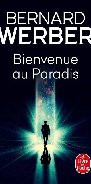 Couverture de Bienvenue au Paradis, Bernard Werber