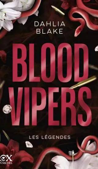 Couverture de Les Légendes - Blood Vipers, Dahlia Blake