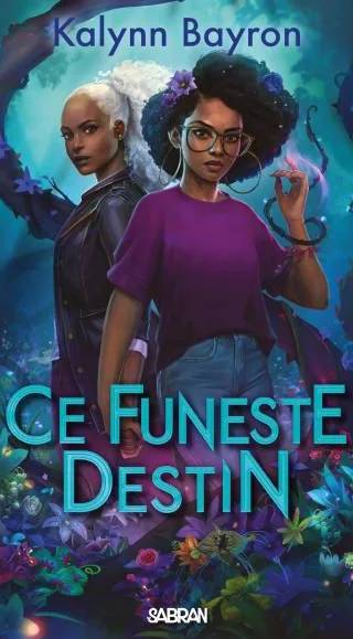 Couverture de « Ce funeste destin », Kalynn Bayron