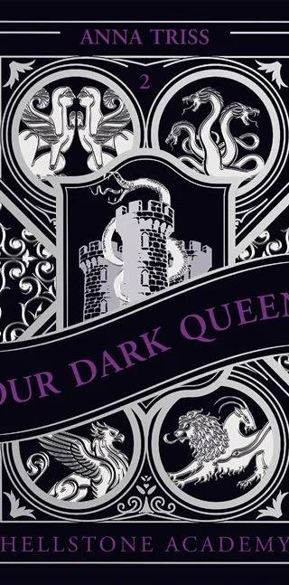 Couverture de Our Dark Queen Hellstone Academy T2, Anna Triss