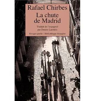 Couverture de La chute de Madrid, Rafael Chirbes