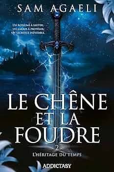 Couverture de Le Chêne et la Foudre Tome 2 : L’héritage du temps , Sam Agaeli