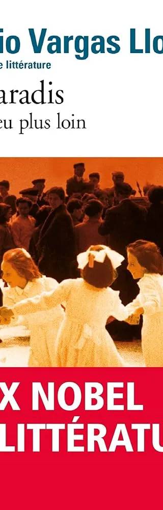 Couverture de Le Paradis — un peu plus loin, Mario Vargas Llosa